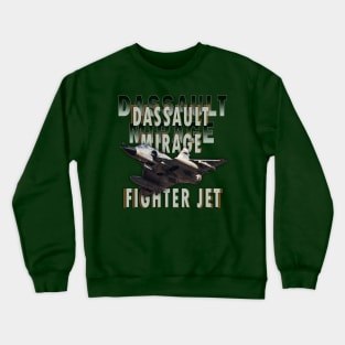 Dassault mirage Crewneck Sweatshirt